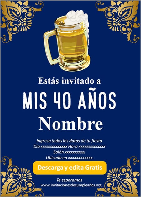 Invitaciones de 40 años para editar gratis cerveza